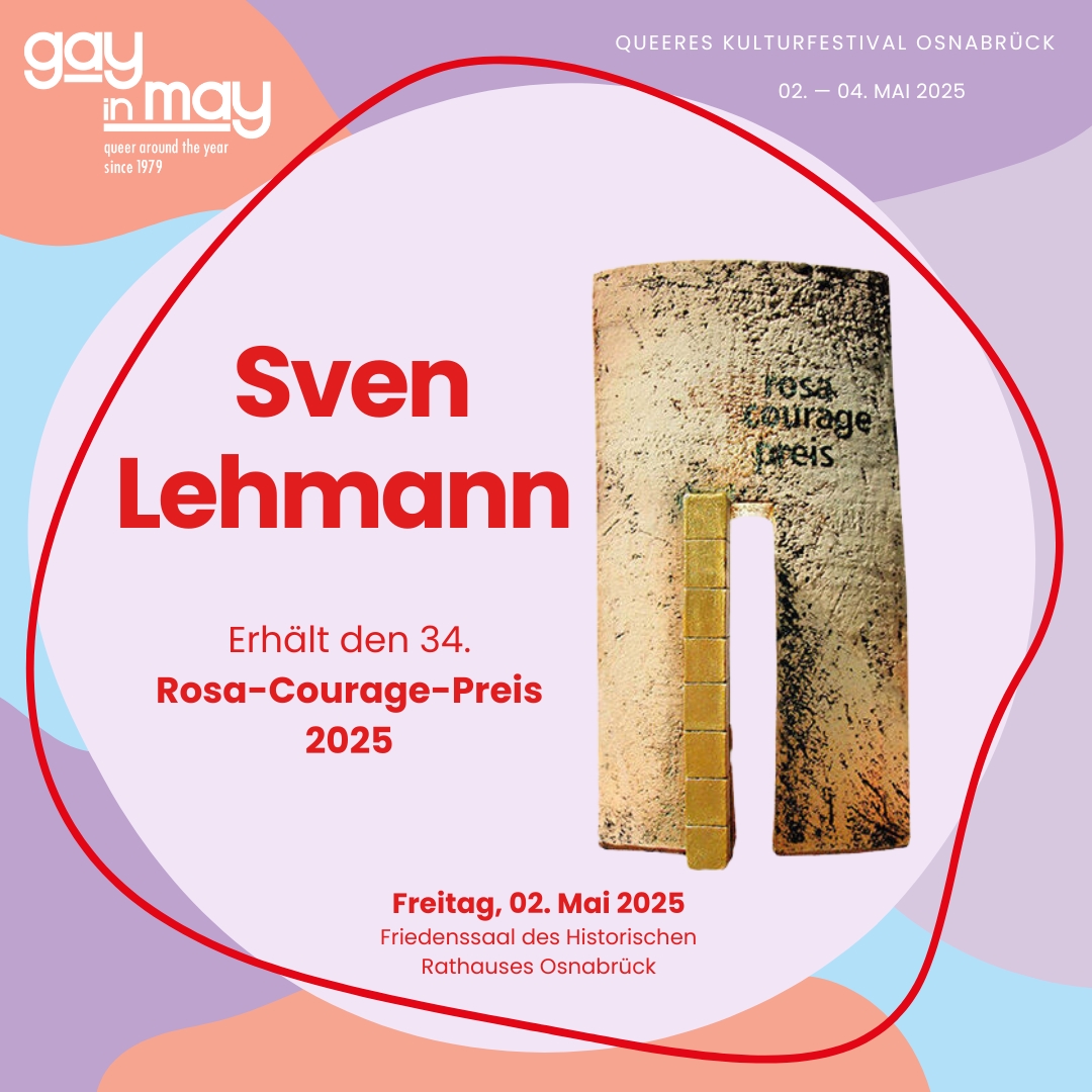 Rosa Courage Preis Sven Lehmann erhält den 34. Rosa-Courage-Preis 2025 Freitag, 02. Mai 2025 Friedenssaal des Historischen Rathauses Osnabrück